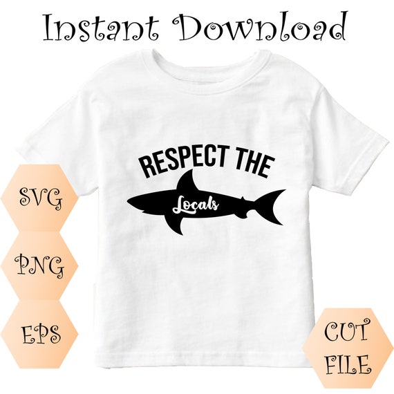 Download Respect The Locals Svg Shark Svg Shark Silhouette Svg Etsy