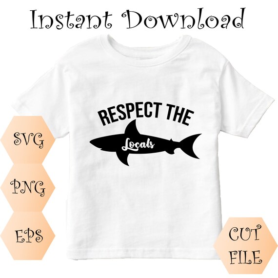 Download Respect The Locals Svg Shark Svg Shark Silhouette Svg Etsy