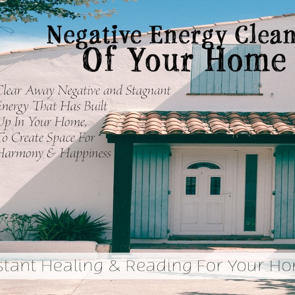 Negative Energy Cleanse for your Home, Room, Car or Office Reading