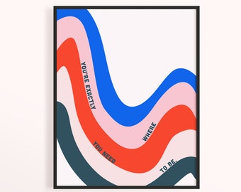 Exactamente donde usted necesita ser impresión de arte digital, arte de pared, arte de impresiones, arte de pared imprimible, arte moderno, arte tipográfico, decoración del arte