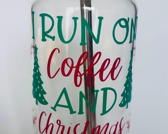 Christmas “I Run On Coffee and Christmas Cheer” Glass Iced Beverage Tumbler
