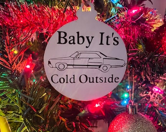 Supernatural Impala "Baby It's Cold Outside" Ornament