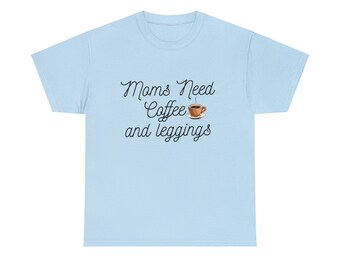 Mamá necesita café y camisa de leggings, camisa de mamá, camisa para mamá, camisa de mamá, camisa de mamá divertida, camisa de café, camiseta de café, camisa amante del café