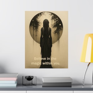 Full Moon Magic Wall Art Poster Print - Believe in the Magic Within You - Moon Phases Art Dark Fantasy Art
