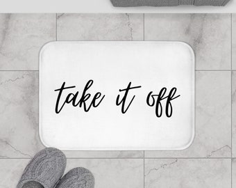 Lustige 'Take it Off' Badematte: Weiße Mikrofaser Badematte
