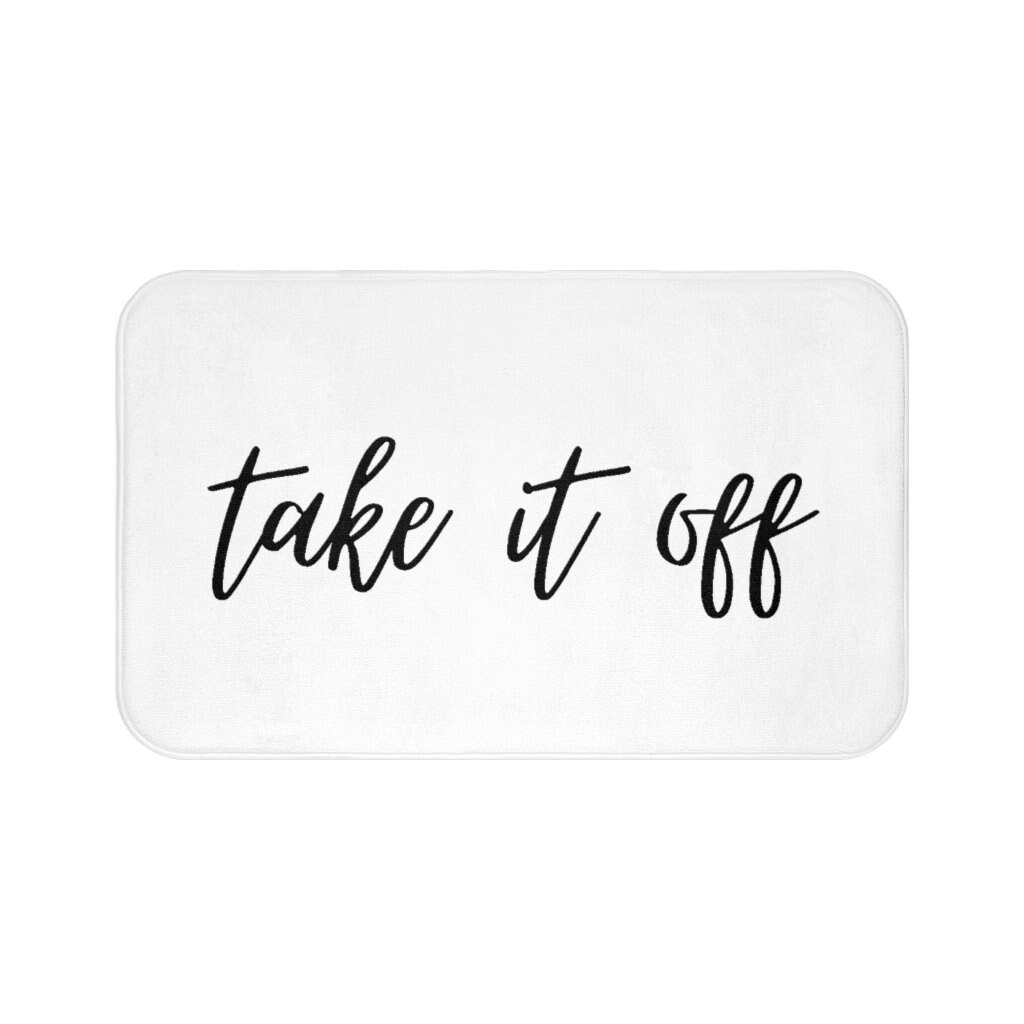 Take It off Bath Mat Funny Bath Mat Gag Gift Cool Bath Etsy