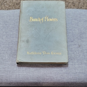 Bunch Of Flowers by, Kathleen Don Leavy