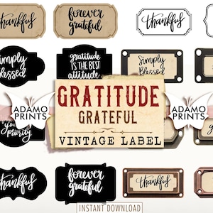 May include: A set of 12 printable vintage style labels with various gratitude and thankful phrases. The labels are in black, brown, and copper colors with white text. The labels are perfect for adding a personal touch to gifts, jars, or other crafts.