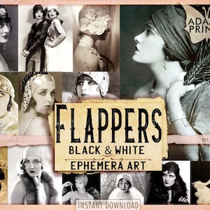 May include: A set of 8 digital printable images featuring black and white photographs of women in flapper fashion from the 1920s. The images are titled "Flappers Black & White Ephemera Art" and are available for instant download. The text "Adamo Prints" is also visible in the image.
