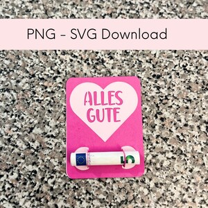Geldgeschenk zum Geburtstag, Alles Gute, Digitaler Sofort Download, Plotterdatei, Geburtstagskarte, Geldgeschenk, Geschenkidee