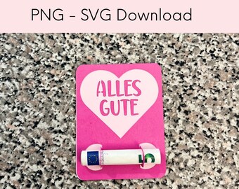 Geldgeschenk zum Geburtstag, Alles Gute, Digitaler Sofort Download, Plotterdatei, Geburtstagskarte, Geldgeschenk, Geschenkidee