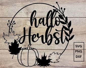 Hallo Herbst Plotterdatei, Herbstliebe SVG, DXF, PNG, Sofort Download