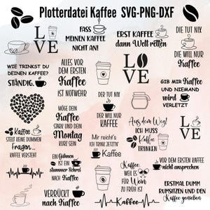 Plotterdatei Kaffee, Kaffeeliebhaber, Kaffeetassen, Kaffee Zitate, SVG,PNG,DXF, Kretives Design, mit Gewerbelizenz