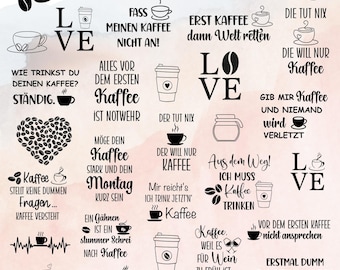 Plotterdatei Kaffee, Kaffeeliebhaber, Kaffeetassen, Kaffee Zitate, SVG,PNG,DXF, Kretives Design, mit Gewerbelizenz