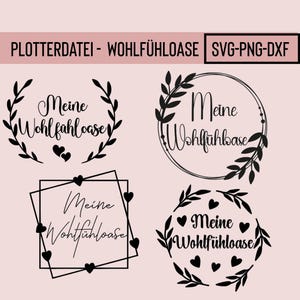 Plotterdatei Meine Wohlfühloase, Plotterdatei Familie, SVG, PNG, DXF, Sofort Download