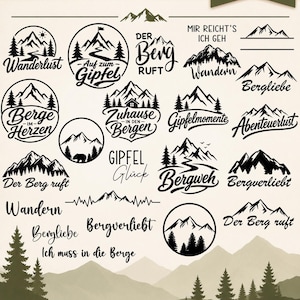 May include: A collection of black mountain-themed graphic designs featuring various illustrations of peaks, forests, and trails. The text includes phrases like Wanderlust, Auf zum Gipfel, Der Berg ruft, Wandern, Bergliebe, Berge im Herzen, Zuhause in den Bergen, Gipfelmomente, Abenteuerlust, Gipfel Glück, Bergweh, Bergverliebt, and Ich muss in die Berge.