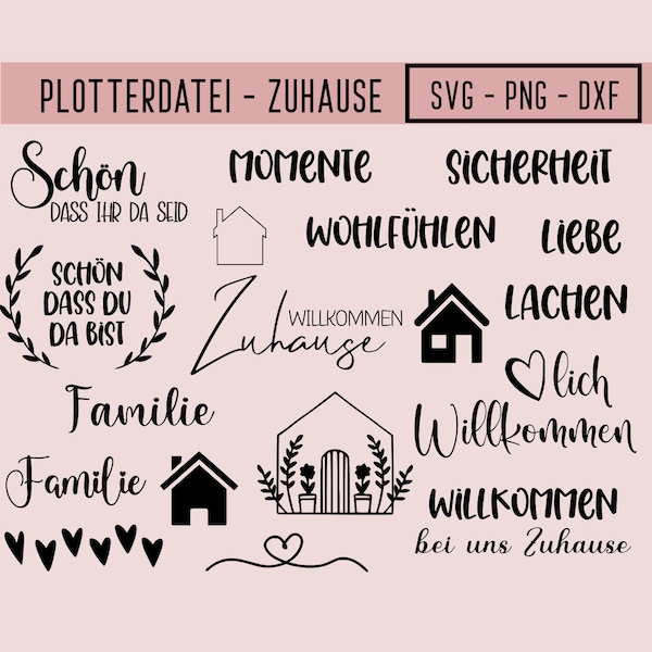 Zuhause Plotterdatei, Herzlich Willkommen, plotting bundle home, SVG, PNG, DXF, Familie, Plotter File