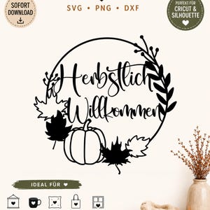 Herbst Plotterdatei „Herbstlich Willkommen“ – SVG, PNG und DXF für Cricut & Silhouette