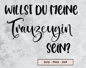 Willst du meine Trauzeugin sein, png, svg, dxf, Hochzeit, JGA