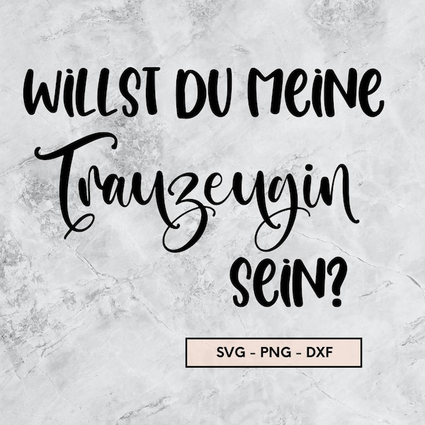 Willst du meine Trauzeugin sein, png, svg, dxf, Hochzeit, JGA