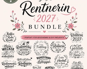 Plotterdatei Rentnerin 2027 | 40 Plotterdateien für den Ruhestand | Geschenk, Rente SVG PNG Bundle