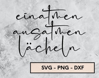 einatmen, ausatmen, lächeln, sommer svg, png, dxf, hallo frühling, plotterdatei