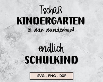 Schulkind, Plotterdatei, svg, png dxf, Sofort Download, Tschüß Kindergarten