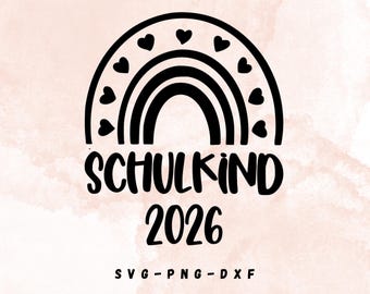 Schulkind 2026 Plotterdatei | Regenbogen SVG PNG DXF | Einschulung 2026 Datei | Sofort Download