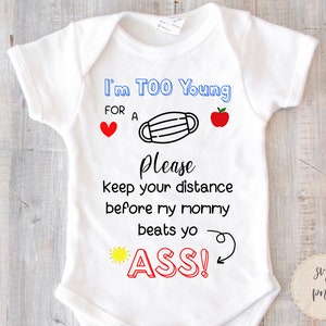 I'm too young for a mask SVG,  Baby shower Svg, too young to wear a mask svg, funny mask svg, I'm too young for a mask PNG sublimate