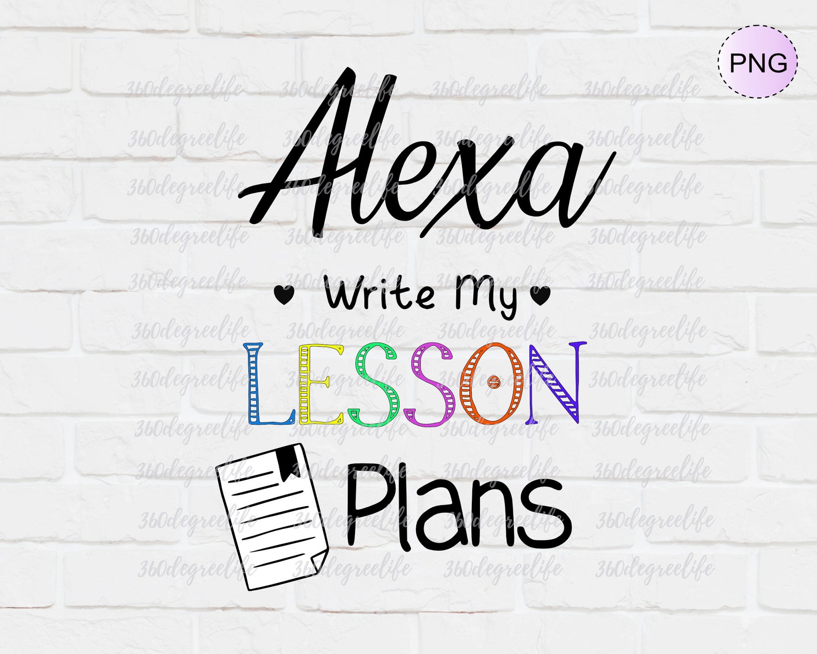 Alexa Write My Lesson Plans Sublimation Design PNG Digital Instant ...