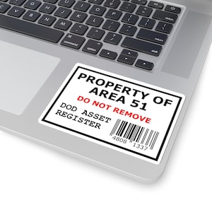 Property of Area 51 Laptop Sticker / Equipment Label