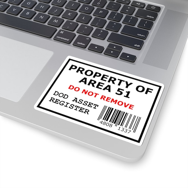 Property of Area 51 Laptop Sticker / Equipment Label