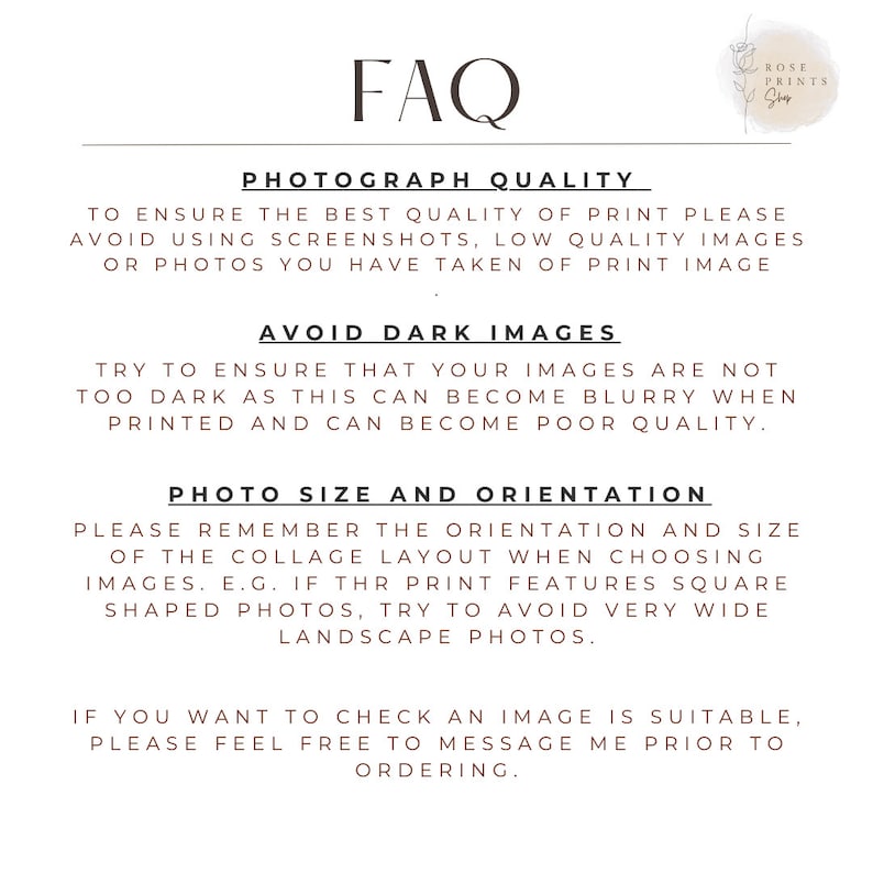 May include: FAQ text about photograph quality for a collage print. The text advises to avoid using screenshots, low quality images, or dark images. It also recommends considering the orientation and size of the images when creating a collage.