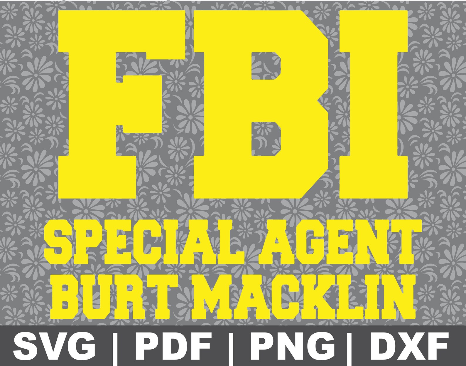 FBI Special Agent Burt Macklin svg | Etsy