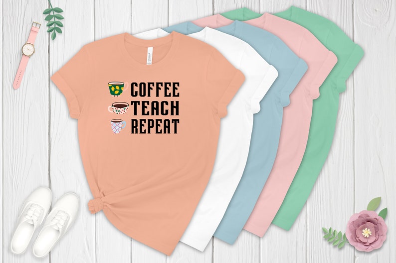 Teacher Appreciation T-shirt Gift Funny Coffee Teach Repeat Tee Tea Cup Teacher Coffee Shirt for Women Cute Teacher Shirt