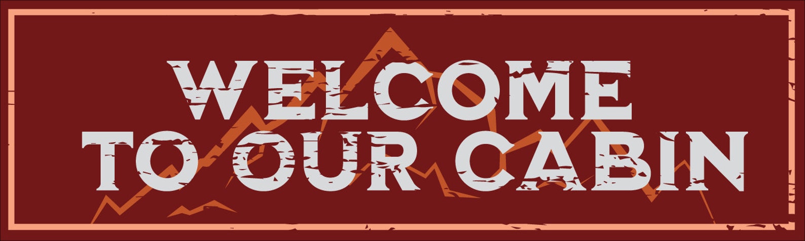 Welcome to Our Cabin Printed Wood Sign-custom Wood-outdoor | Etsy