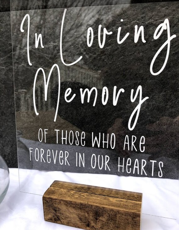 Acrylic In Loving Memory Of Those Who Are Forever In Our Hearts Cursive