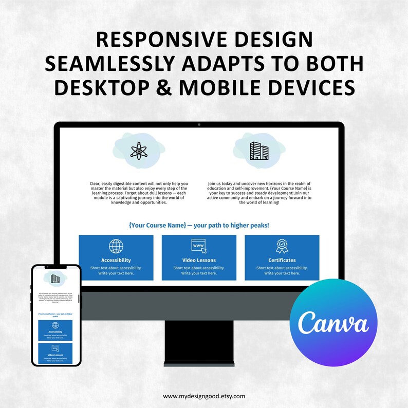 May include: A mockup of a website design showing how a website adapts to both desktop and mobile devices. The website is for an online course and features a blue and white color scheme. The text on the website reads "Responsive Design Seamlessly Adapts to Both Desktop & Mobile Devices" and "(Your Course Name) - your path to higher peaks!"