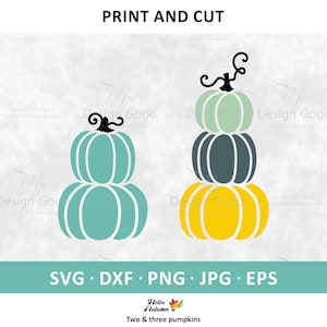 May include: Two stacked pumpkins in teal and one stacked pumpkin in yellow, gray, and teal. The pumpkins are outlined in black and have a stem with a swirl on top. The text "PRINT AND CUT" is at the top of the image. The text "SVG DXF PNG JPG EPS" is at the bottom of the image. The text "Hello Autumn" is in the center of the image with a leaf graphic. The text "Two & three pumpkins" is below the leaf graphic.