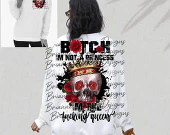 I’m not a princess I’m the queen skull roses digital design download sublimation png