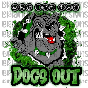 Bulldogs who let the dogs out green digital design download transparent background 300 dpi sublimation dtf png