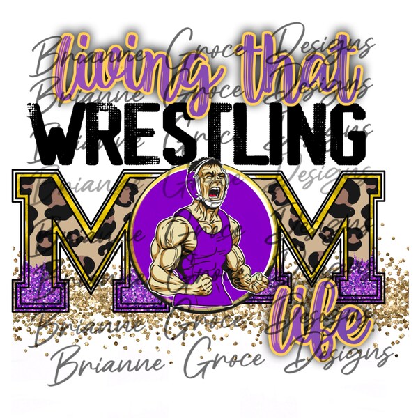 Wrestling mom life design , purple and gold . Digital design download for sublimation png  bc l