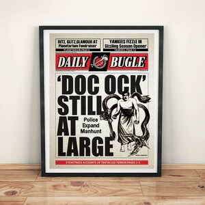 May include: A black and white newspaper headline reads 'Doc Ock' Still At Large' with a drawing of a man with four mechanical arms. The newspaper is called 'Daily Bugle'.