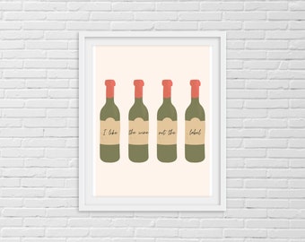 Into the wine not the label, Schitt's Creek Quotes, Scitt's Creek Art, David Rose, Instant Digital Download JPG, Printable Poster Wall Art