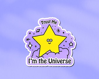 Positive Energy Star Sticker: I'm the Universe, Waterproof Vinyl