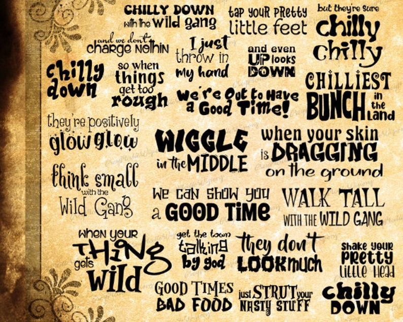 K&ouml;nnte beinhalten: Eine digitale Collage aus Textphrasen in Schwarz auf braunem Hintergrund. Die Phrasen beinhalten "Chilly Down", "Wiggle in the Middle", "Walk Tall with the Wild Gang", "Good Times Bad Food" und "Chilly Down".