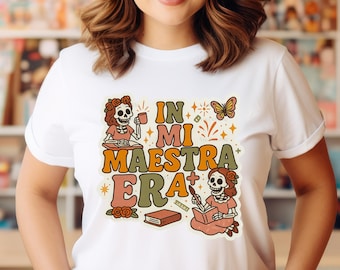 T-shirt In Mi Maestra Era - Insegnante di spagnolo, Dia De Los Muertos