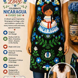 May include: Black apron with a Nicaraguan design featuring a girl in traditional dress, blue flowers, and the word "Nicaragua." The apron has a black background with the text "Cook with Culture" and "Love."
