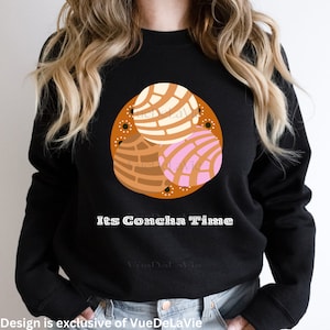Its Concha Time Sweatshirt: Pan Dulce Mexican Unisex Crewneck