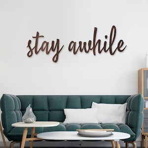 Stay awhile sign large, Stay awhile wooden wall word sign, Stay awhile wood sign, Wood wall sign for bedroom, Custom wood sign for home